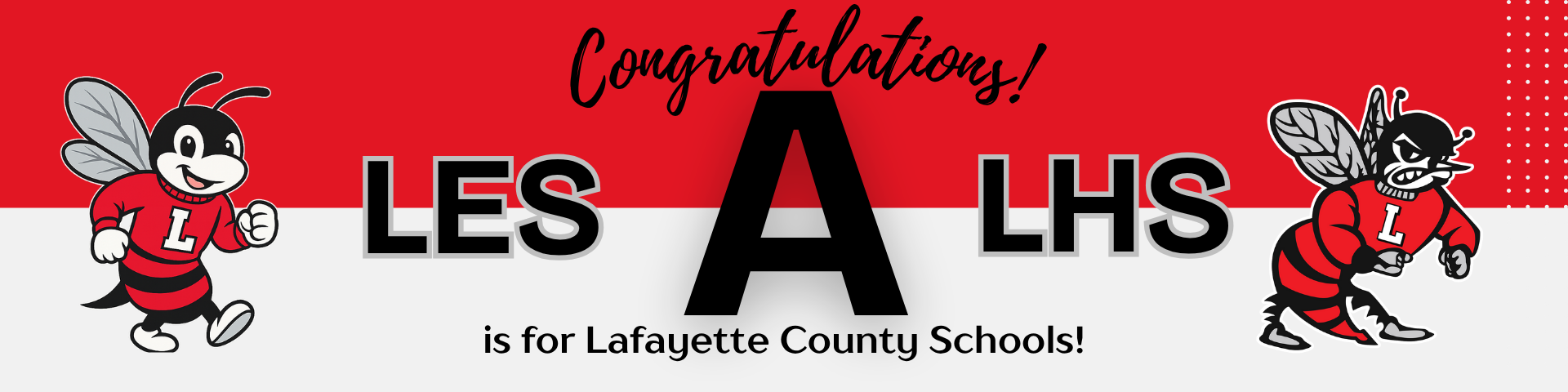A is for Lafayette; LES and LHS are A schools